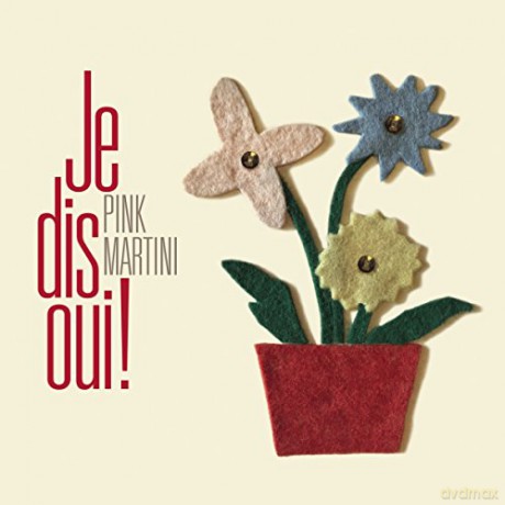 Pink Martini: Je Dis Oui (Cd) [CD]