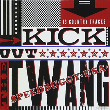 Speedbuggy Usa: Kick Out The Twang [CD]