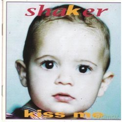 Shaker: Kiss Me [CD]