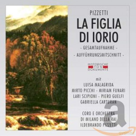 Pizzetti I.: La Figlia Di Iorio [2CD]