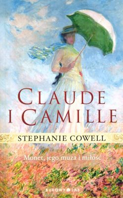 Claude i Camille - Stephanie Cowell [KSIĄŻKA]