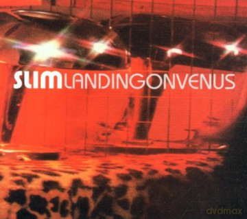 Slim: Landing On Venus [CD]