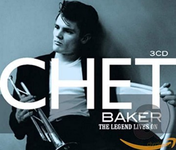Baker Chet: Legends Lives On [3CD]
