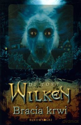 Wilken Bracia Krwi - Di Toft [KSIĄŻKA]