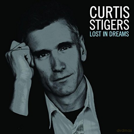 Stigers Curtis: Lost In Dreams [CD]