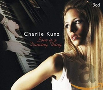 Kunz Charlie: Love Is A Dancing Thing [3CD]