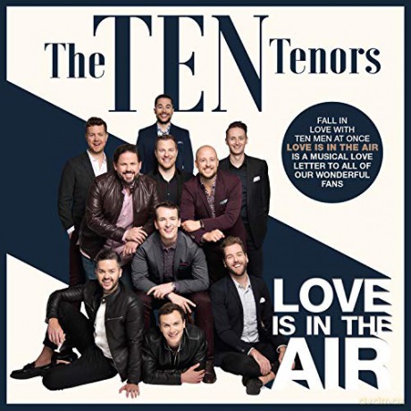 Ten Tenors: Love Is In The Air [CD]