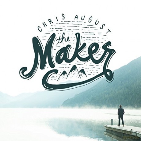 August Chris: Maker [CD]
