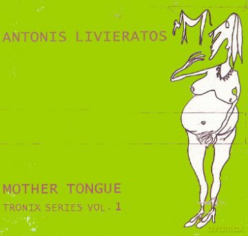 Livieratos Antonis: Mother Tongue [CD]