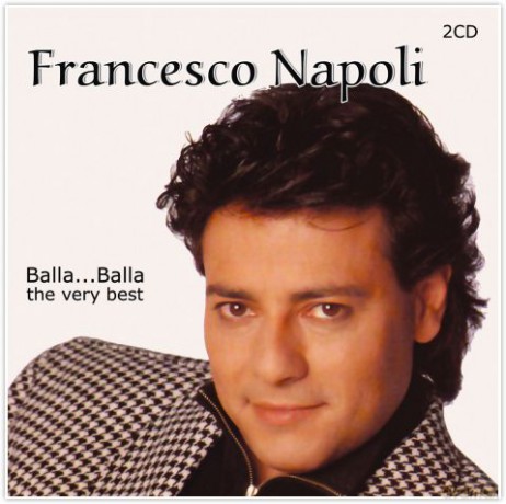 Francesco Napoli: Balla...Balla The Very Best [2CD]