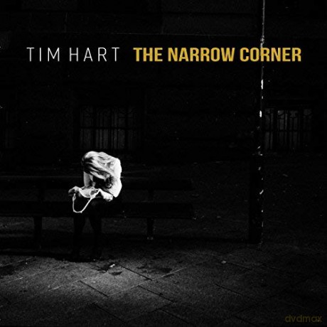 Hart Tim: Narrow Corner [CD]
