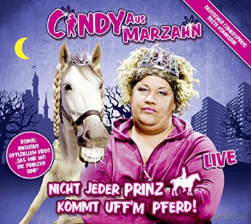 Cindy Aus Marzahn: Nicht Jeder Prinz Kommt [CD]