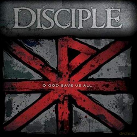 Disciple: O God Save Us All [CD]