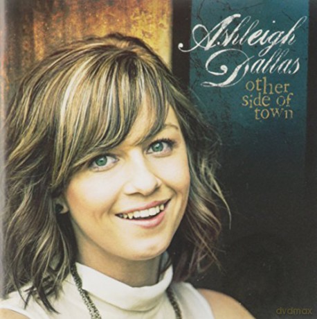 Ashleigh Dallas: Other Side Of Town [CD]