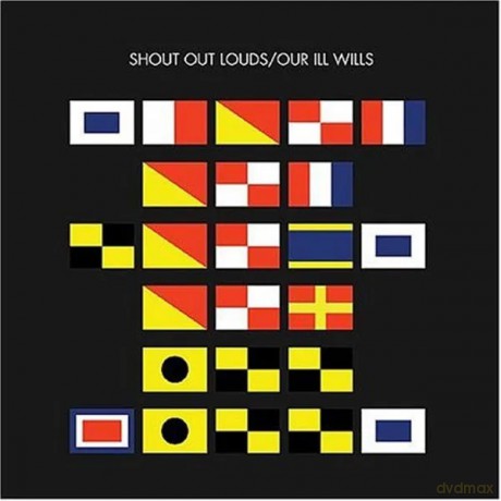 Shout Out Louds: Our Ill Wills [CD]