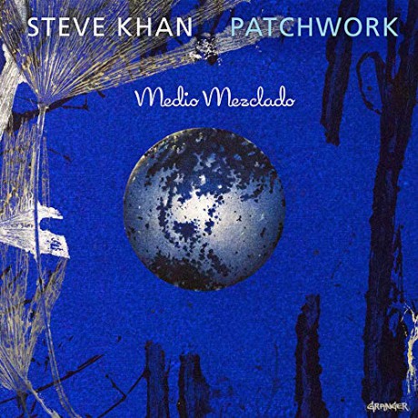 Kahn Steve: Patchwork [CD]