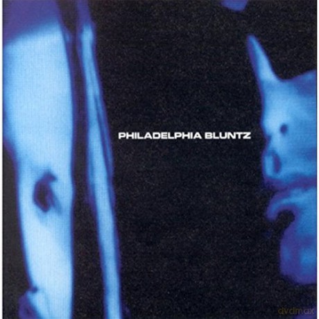 Philadelphia Bluntz: Philadelphia Bluntz [CD]