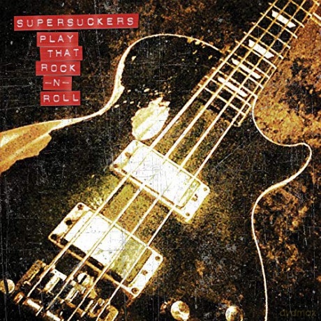 Supersuckers: Play That Rock N Roll [CD]