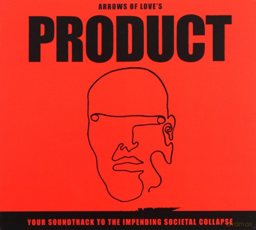 Arrows Of Love: Product Your Soundtrack To [CD]