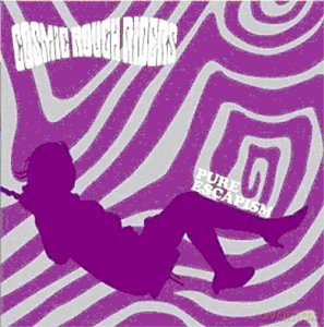 Cosmic Rough Riders: Pure Escapism [CD]