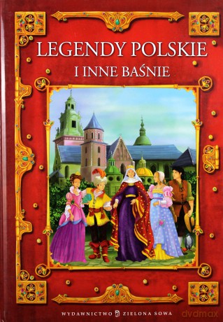 Legendy Polskie i Inne Baśnie (twarda) [KSIĄŻKA]