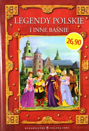 Legendy Polskie i Inne Baśnie (twarda) [KSIĄŻKA]