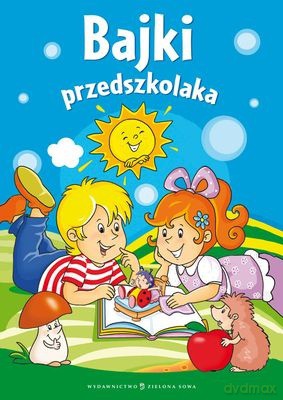 Bajki Przedszkolaka (twarda) [KSIĄŻKA]