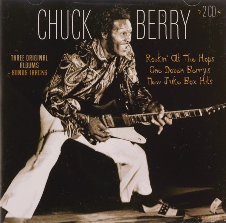Berry Chuck: Rockinat The Hops/ One.. [2CD]