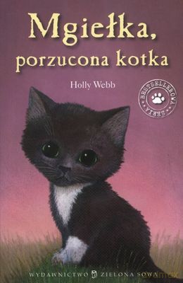 Mgiełka Porzucona Kotka - Holly Webb [KSIĄŻKA]