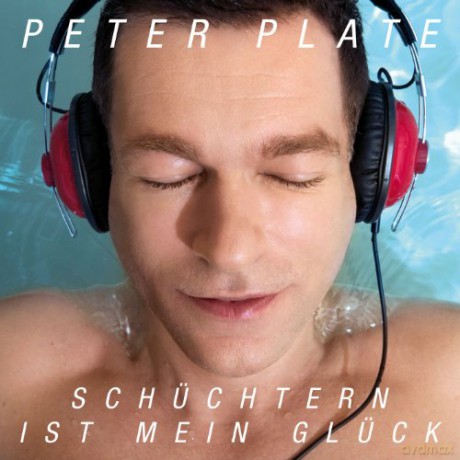 Plate Peter: Schuechtern Ist Mein Glue [CD]