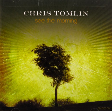 Tomlin Chris: See The Morning [CD]