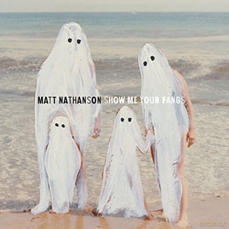 Nathanson Matt: Show Me Your Fangs [CD]