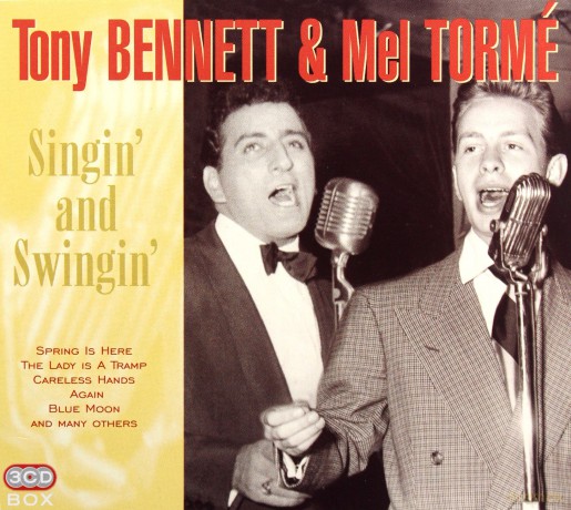 Bennett Tony/Torme Mel: Singin And Swingin [3CD]