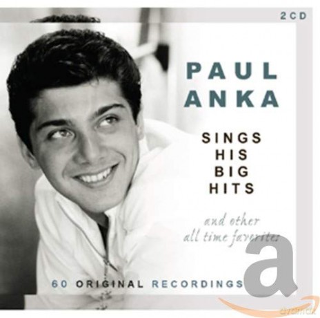Anka Paul: Sings His Big Hits... [2CD]