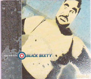 Slick Sixty-Nibs And Nabs: Slick Sixty-Nibs And Nabs [2CD]