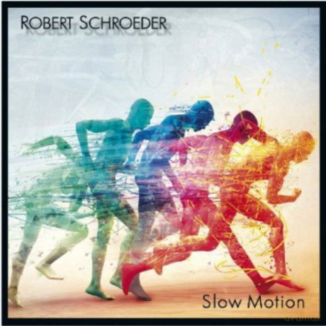 Schroeder Robert: Slow Motion [CD]