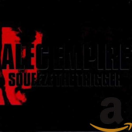 Empire Alec: Squeeze The Trigger [CD]