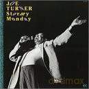 Turner Joe: Stormy Monday [CD]