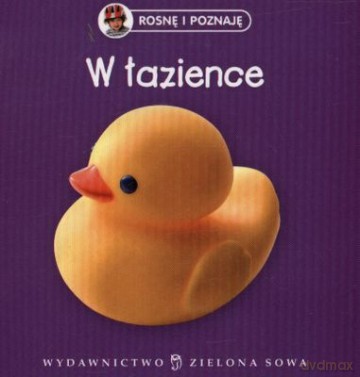 W Łazience Rosnę i Poznaję (twarda) [KSIĄŻKA]