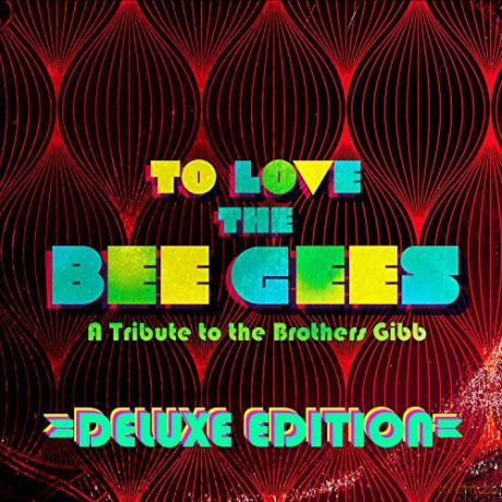 To Love The Bee Gees: To Love The Bee Gees [2CD]