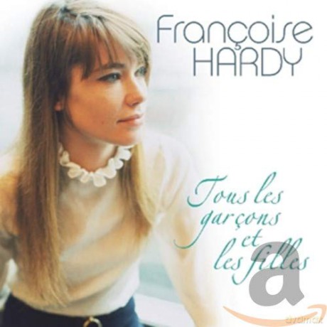 Hardy Francoise: Tous Les Garcons Et Les.. [CD]