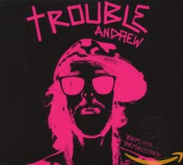 Trouble Andrew: Trouble Andrew [CD]
