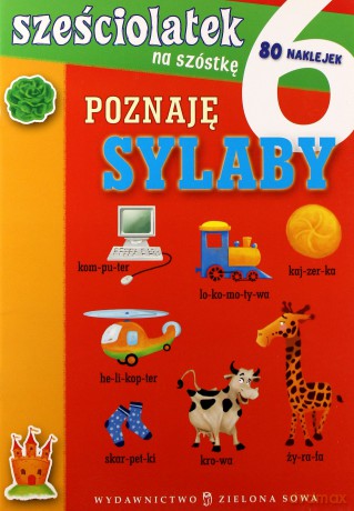 Sześciolatek Na Szóstkę Poznaję Sylaby [KSIĄŻKA]