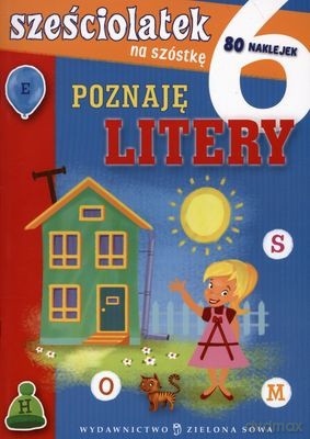 Sześciolatek Na Szóstkę Poznaję Litery [KSIĄŻKA]