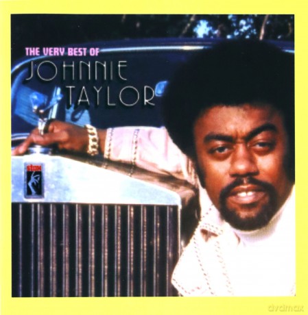 Taylor Johnnie: Very Best Of Johnnie Taylor [CD]