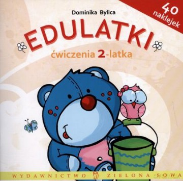 Edulatki Ćwiczenia 2 Latka - Dominika Bylica [KSIĄŻKA]