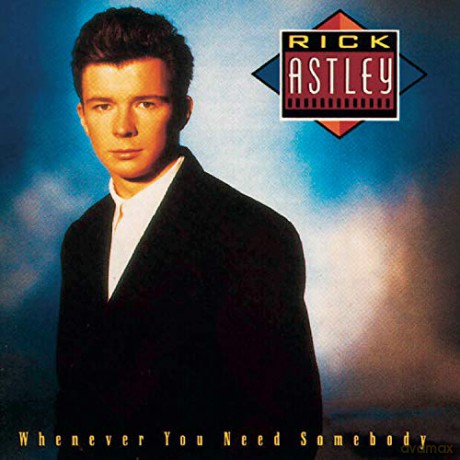 Astley Rick: Whenever You Need Somebody [CD]