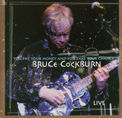 Cockburn Bruce: You Pay Your Money [CD]