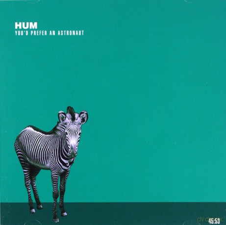 Hum: Youd Prefer An Astronaut [CD]
