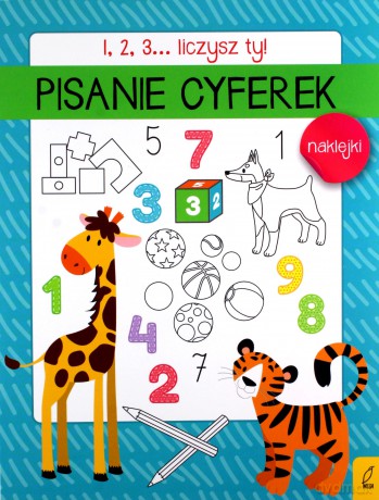 1, 2, 3... Liczysz ty! Pisanie cyferek [KSIĄŻKA]